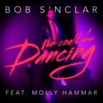 bob_sinclar_We_Could_Be_Dancing_(feat._Molly_Hammar)_cover.jpg___th_320_0